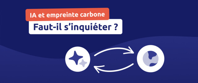 IA et empreinte carbone : faut-il s'inquiéter ?